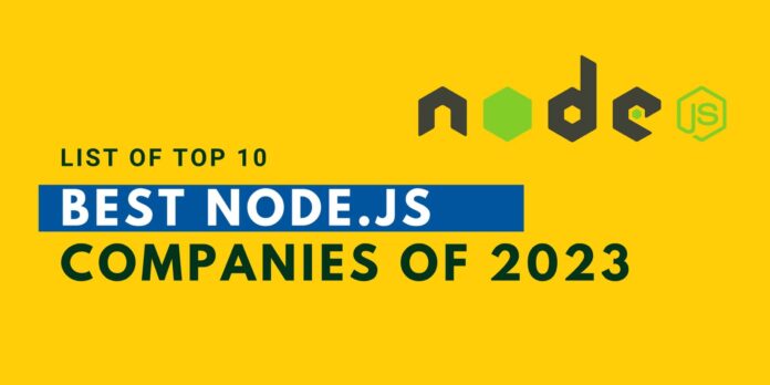 Top 10 Best Node.js Companies of 2023